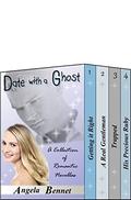 Date with a Ghost: A Collection of Romantic Novellas by Angela Bennet