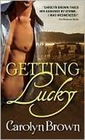 Getting Lucky by Carolyn Brown