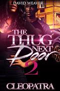 The Thug Next Door 2 by Cleopatra