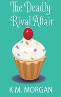 The Deadly Rival Affair (Daisy McDare #8) by K.M. Morgan