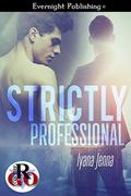 Strictly Professional by Iyana Jenna