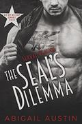 The SEAL's Dilemma: Sexual Healing Book 1 (Bad Boy Military Romance) by Abigail Austin