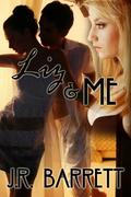 Liz and Me by J.R. Barrett