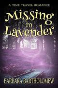 Missing in Lavender (Lavender, Texas #6) by Barbara Bartholomew