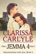 Jemma 4: Entertainment with Jem, Book 4 by Clarissa Carlyle