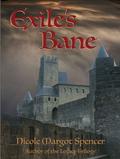 Exile's Bane by Nicole Margot Spencer