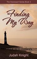 Finding My Way (The Davenport Series #3) by Judah Knight