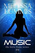 Music (The Little Flame #9) by Melissa Lummis