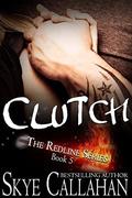 Clutch by Skye Callahan