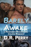 Bearly Awake (Providence Paranormal College #1) by D.R. Perry