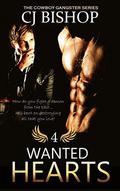 Wanted Hearts (The Cowboy Gangster #4) by CJ Bishop