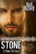 STONE: A Time to Love by Mardi Maxwell