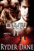 Own It: (Burning Bastards MC #4) by Ryder Dane