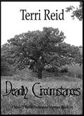 Deadly Circumstances by Terri Reid