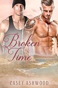 Broken Time (Coastal Charm #3) by Casey Ashwood