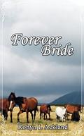 Forever Bride (Montana Weddings #2) by Robyn L. Ackland