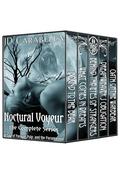 Nocturnal Voyeur - The Complete Series by J.D. Carabella