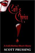 Cali's Choice (The Blue Fire Saga #8.5) by Scott Prussing