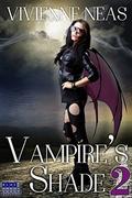 Vampire's Shade 2 (Vampire's Shade #2) by Lavina Giamusso