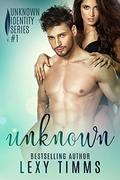 Unknown (Unknown Identity #1) by Book Cover by Design