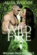 Wild Fire by Alisa Woods
