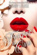 Forever is Ours (Forever #3) by Wendy Louise
