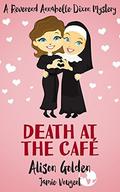 Death at the Café (Reverend Annabelle Dixon Mystery #0.5) by Jamie Vougeot