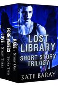 Lost Library Shorts Collection: Clara & Logan PLUS a Bonus Story (Lost Library) by Kate Baray