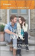 Second Chance Mom by Emilie Rose
