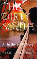 The Dirty South (In the South #1) by Penelope King