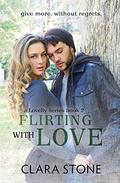 Flirting with Love (Lovelly #2) by Clara Stone