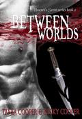 Between Worlds (Heaven's Scent series #2) by Ricky Cooper