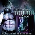 Undeniable Love: Taken by the Bad Boy  (Romance Novel Bundle Box Set) by Michaela Wright