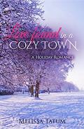 Love Found in a Cozy Town #2 (Love Found in a Cozy Town #2) by Melissa Tatum