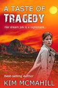 A Taste of Tragedy by Kim McMahill