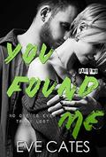 You Found Me: Part Two by Eve Cates