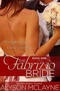 The Fabrizio Bride (Sizzling Sexy Santa Barbara #1) by Alyson McLayne