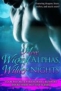 More Wicked Alphas, Wilder Nights (Wicked Alphas, Wild Nights #5) by Kayleigh Malcolm