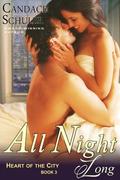 All Night Long (Heart of the City #3) by Candace Schuler