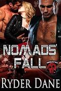 Nomad's Fall: Burning Bastards MC Book 2 by Ryder Dane
