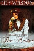 The Master (Mail Order Bride #2) by Lily Wilspur