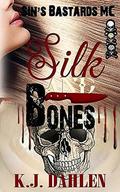 Silk And Bones (Sin's Bastards #1) by Wicked Muse