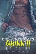 Quinn II (Undaunted Men #2) by J.C. Cliff