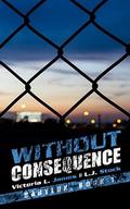 Without Consequence (Babylon #1) by L.J. Stock