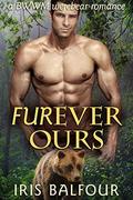 Furever Ours: A BWWM Werebear Romance (Furever Shifters #5) by Iris Balfour
