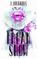 Freak Show by J. Richards