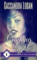 Guiding Light (The Fringes of the Universe #1) by Cassandra Logan