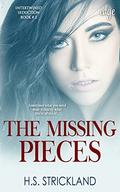 The Missing Pieces: Intertwinded Seduction, Book 2 by H.S. Strickland