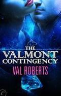 The Valmont Contingency (The Valmont Contingency #1) by Val Roberts