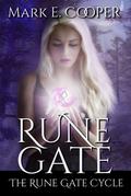 Rune Gate (Rune Gate Cycle #1) by Mark E. Cooper